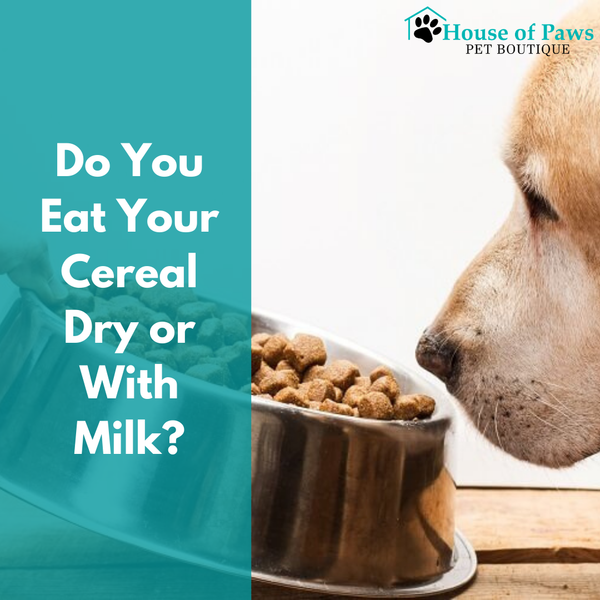 Do You Eat Your Cereal Dry Or With Milk?